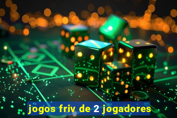 jogos friv de 2 jogadores